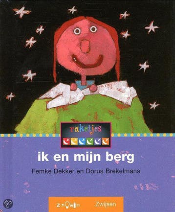 Ik en mijn berg / Raketjes Kern 5 / 3 9789027678362, Boeken, Verzenden, Gelezen, Femke Dekker
