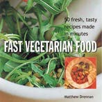 Fast Vegetarian Food 9781842155011 Matthew Drennan, Verzenden, Matthew Drennan