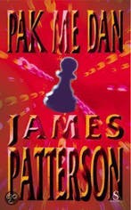 PAK ME DAN 9789027468543 James Patterson, Boeken, Verzenden, Gelezen, James Patterson