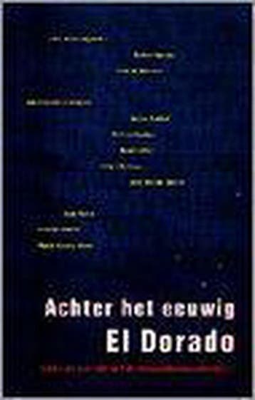Achter het eeuwig El Dorado / Latijns-Amerika bibliotheek, Verzenden, Geert A. Banck