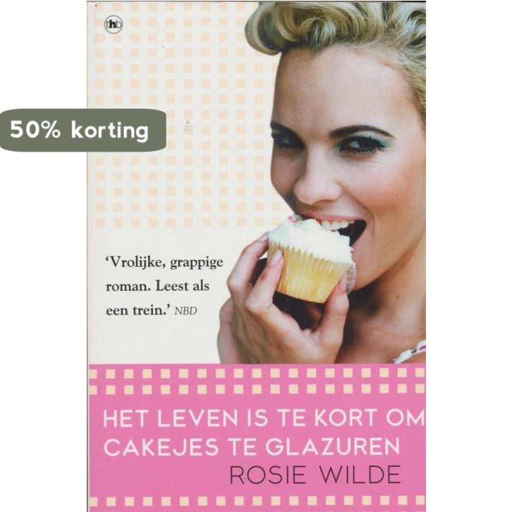 Het leven is te kort om cakejes te glazuren 9789044330380, Boeken, Overige Boeken, Gelezen, Verzenden