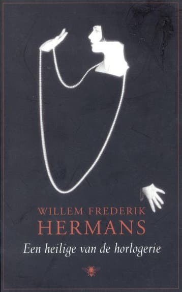 Een heilige van de horlogerie 9789023410683, Verzenden, Zo goed als nieuw, Willem Frederik Hermans