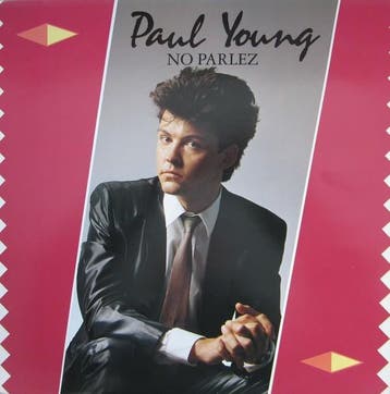 Paul Young - No Parlez, Verzenden