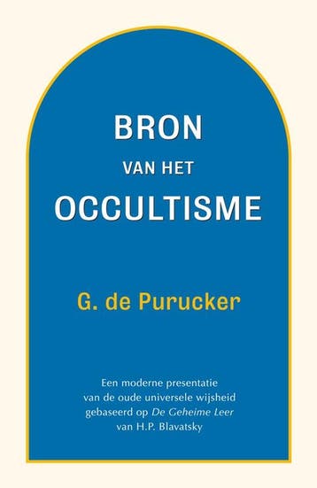 Bron van het occultisme - Gottfried de Purucker - 9789070328, Verzenden