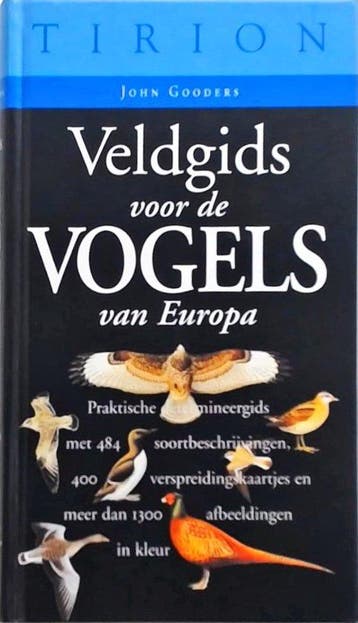 VELDGIDS VOOR DE VOGELS VAN EUROPA 9789052102610 J. Gooders, Verzenden, J. Gooders