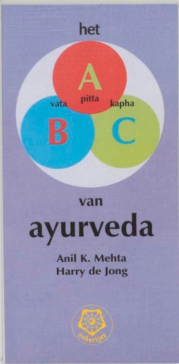 Het ABC van ayurveda / Ankertjes / 242 9789020201116, Boeken, Verzenden, Gelezen, A.K. Mehta