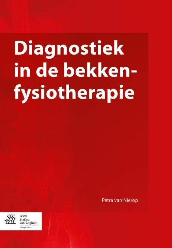 Diagnostiek in de bekkenfysiotherapie 9789036802826, Boeken, Wetenschap, Gelezen, Verzenden