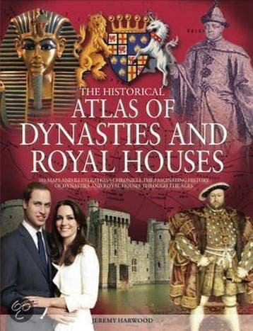 The Historical Atlas of Dynasties and Royal Houses, Verzenden, Gelezen, Jeremy Harwood