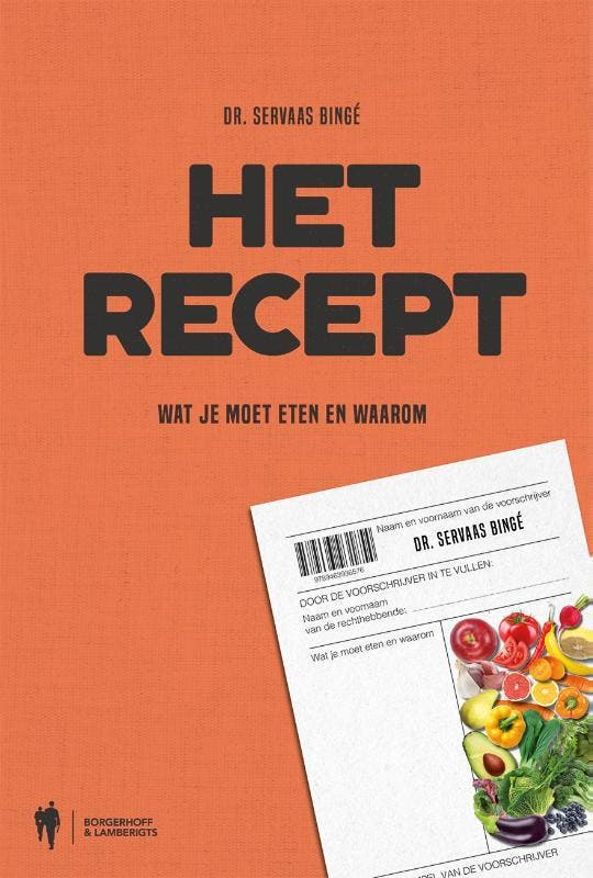 Het recept 9789463936576 Dr. Servaas Bingé, Boeken, Gezondheid, Dieet en Voeding, Zo goed als nieuw, Verzenden