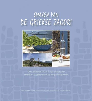 Smaken van de Griekse Zagori 9789081236645 Ruth de Ruwe, Boeken, Verzenden, Gelezen, Ruth de Ruwe