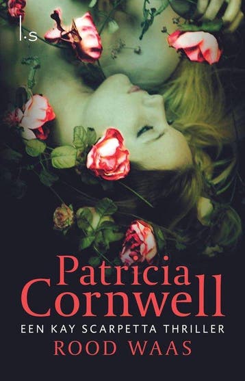 Rood Waas 9789021016085 Patricia Daniels Cornwell, Verzenden, Patricia Daniels Cornwell