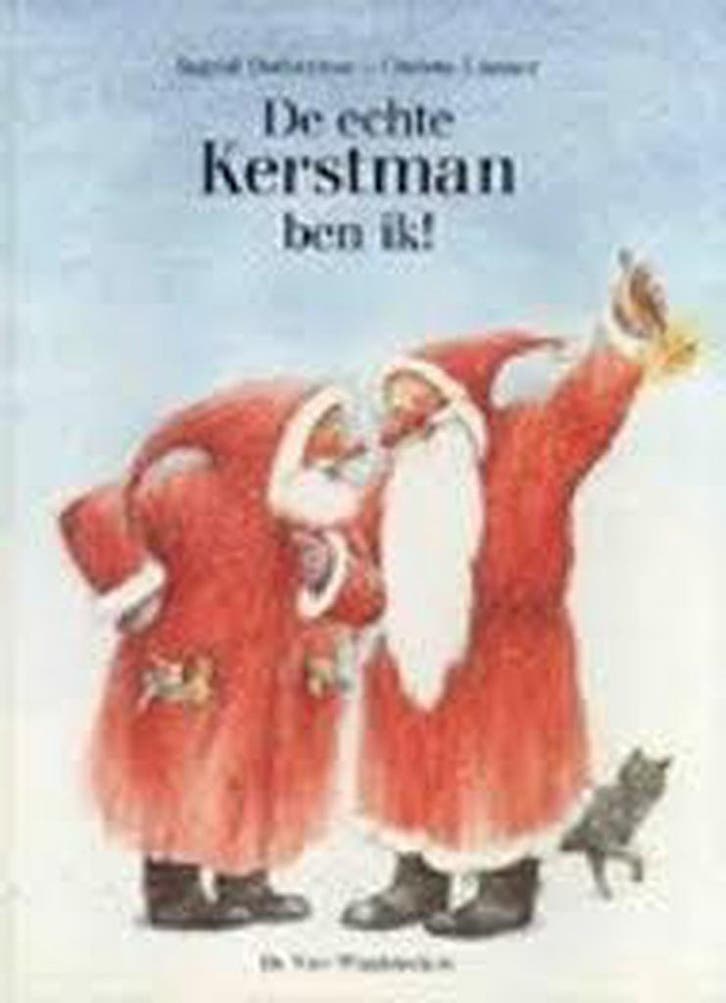 De echte kerstman ben ik! / Een Vier Windstreken prentenboek, Boeken, Kinderboeken | Kleuters, Gelezen, Verzenden