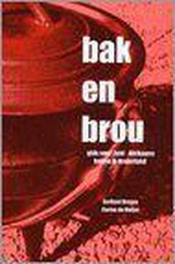 Bak En Brou - Bruyns, Livres, Verzenden