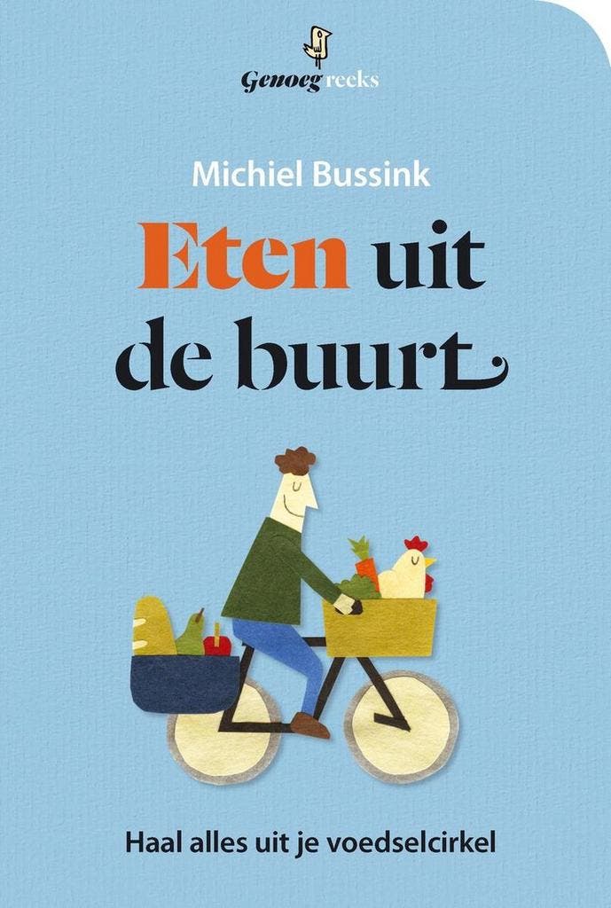 Eten uit de buurt / Genoeg reeks 9789462500617, Boeken, Politiek en Maatschappij, Zo goed als nieuw, Verzenden
