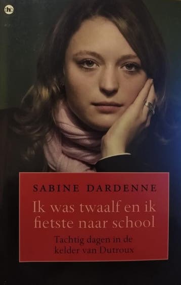 Ik was twaalf en ik fietste naar school 9789044347807, Boeken, Verzenden, Zo goed als nieuw, Sabine Dardenne