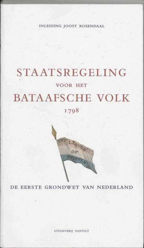 Staatsregeling voor het Bataafsche Volk 1798 9789077503362, Boeken, Wetenschap, Gelezen, Verzenden