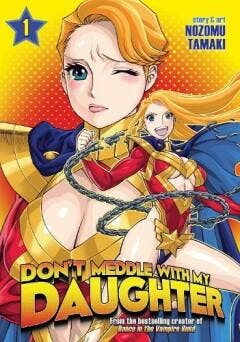 DONT MEDDLE WITH MY DAUGHTER 01 9781626925328 Nozomu Tamaki, Livres, Langue | Anglais, Envoi