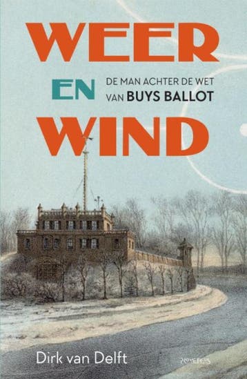 Weer en wind 9789044657258 Dirk van Delft, Verzenden, Dirk van Delft