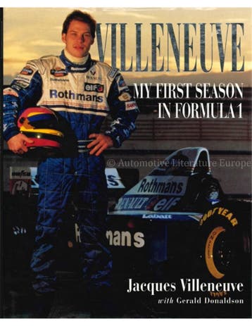 VILLENEUVE, MY FIRST SEASON IN FORMULA 1, Ophalen of Verzenden