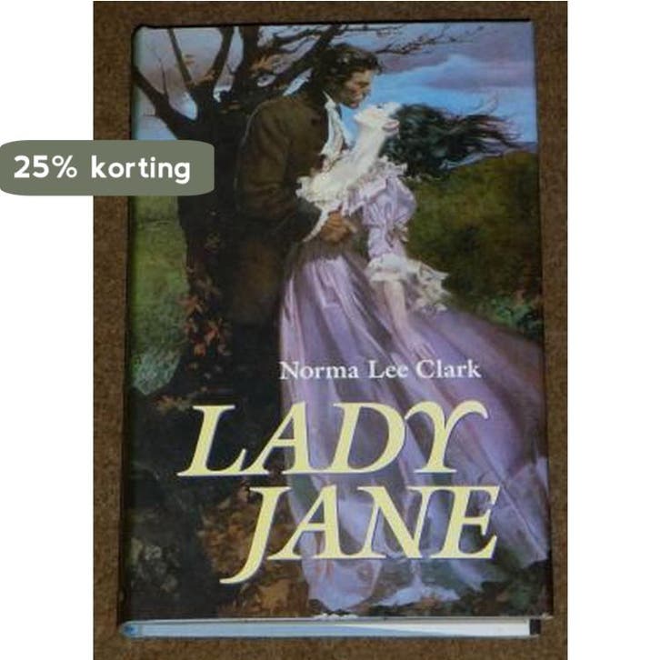Lady Jane 9789051081381 Norma Lee Clark, Livres, Romans, Envoi