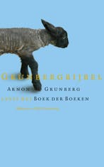 Grunbergbijbel 9789025317546 Arnon Grunberg, Verzenden, Gelezen, Arnon Grunberg