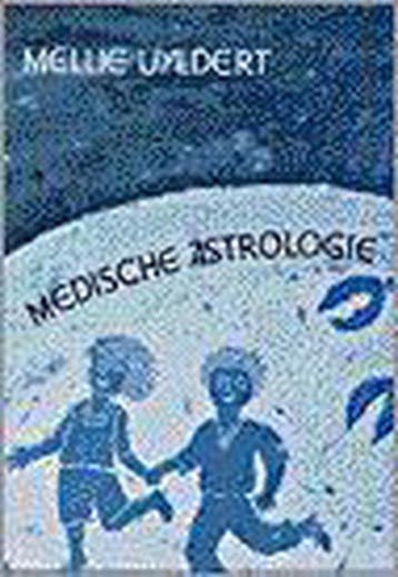 Astrologie 3 Medische Astrologie 9789060301869 Erik Uyldert, Verzenden, Gelezen, Erik Uyldert