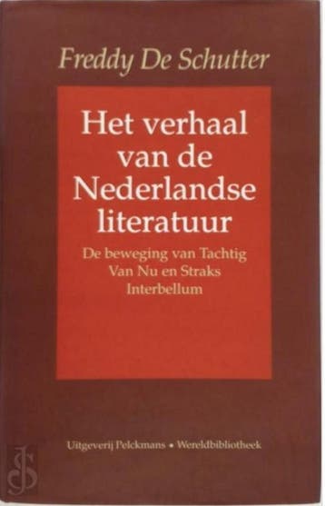 Het verhaal van de Nederlandse literatuur - deel 3, Verzenden, F. de Schutter