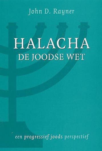 Halacha, De Joodse Wet 9789076935164 J.D. Rayner, Boeken, Verzenden, Zo goed als nieuw, J.D. Rayner