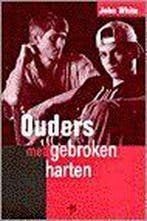 Ouders met gebroken harten 9789050307048 J. White, Verzenden, Gelezen, J. White