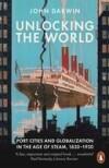 Unlocking the World 9781846140877 John Darwin, Boeken, Taal | Engels, Gelezen, Verzenden
