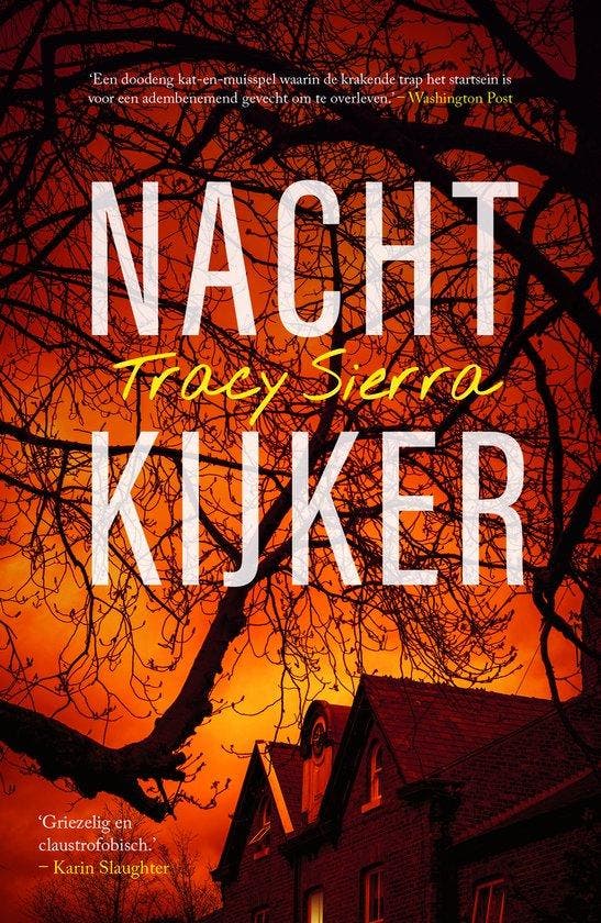 Nachtkijker 9789400518056 Tracy Sierra, Boeken, Romans, Gelezen, Verzenden