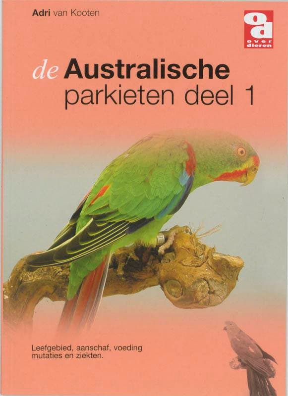 De Australische parkieten / 1: Leefgebied, aanschaf ,, Boeken, Hobby en Vrije tijd, Gelezen, Verzenden