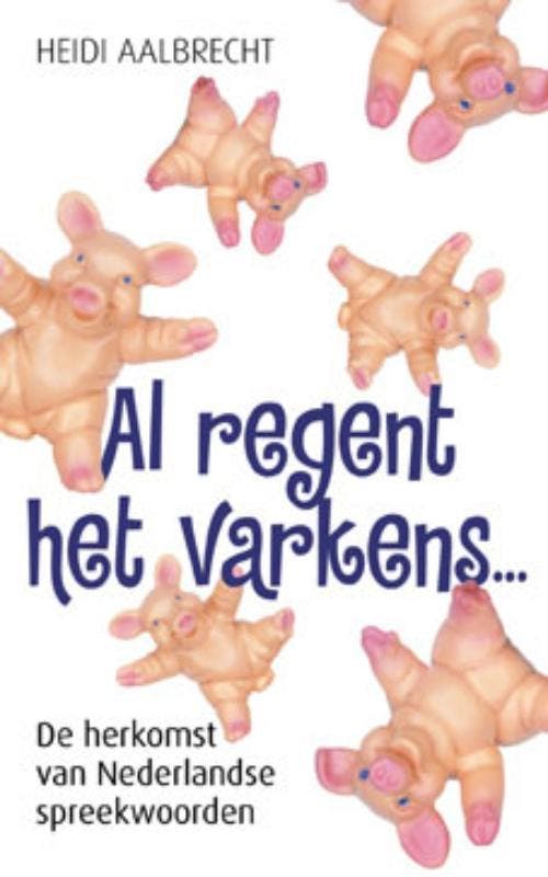 AL REGENT HET VARKENS 9789045301549 H. Aalbrecht, Livres, Livres Autre, Envoi