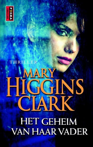 Het geheim van haar vader 9789021015217 Mary Higgins Clark, Verzenden, Gelezen, Mary Higgins Clark