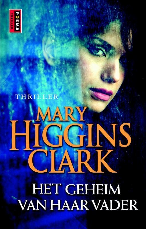 Het geheim van haar vader 9789021015217 Mary Higgins Clark, Boeken, Thrillers, Gelezen, Verzenden
