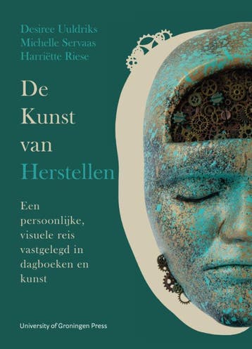 De Kunst Van Herstellen | Nieuw, Verzenden, Desiree Uuldriks; Michelle Servaas; Harriëtte Riese
