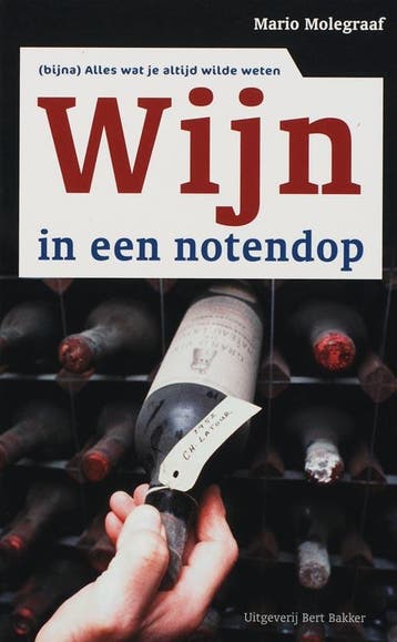 Wijn in een notendop 9789035130814 Mario Molegraaf, Verzenden, Mario Molegraaf