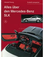 ALLES ÜBER DEN MERCEDES-BENZ SLK, TECHNIK TRANSPARANT, Nieuw