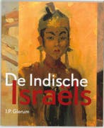 De Indische Israëls 9789040090905 J.P. Glerum, Verzenden, J.P. Glerum