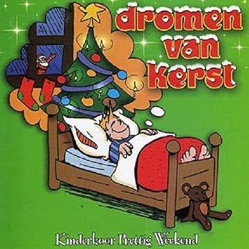 Kinderkoor Prettig Weekend (Kees Verhaar) - Dromen Van Kerst, Verzenden, Nieuw in verpakking