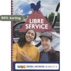 Libre Service Junior vmbo-gt Textes et Activités 2B, Boeken, Verzenden, Gelezen, Karin van der Kant