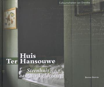 Huis Ter Hansouwe / Cultuurschatten van Drenthe, Verzenden, Zo goed als nieuw, Bertus Boivin