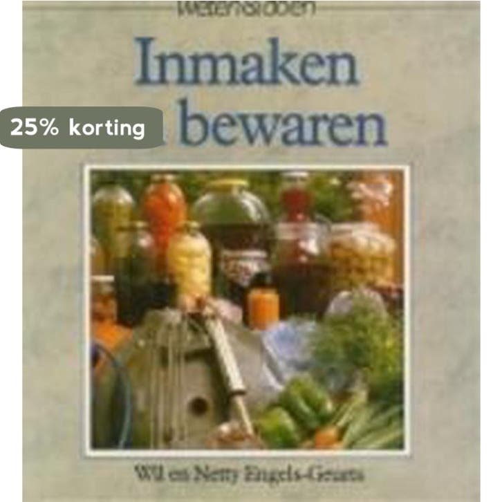 Inmaken en bewaren / Weten & doen 9789062485833 W. Engels, Livres, Livres de cuisine, Envoi
