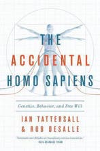 The Accidental Homo Sapiens 9781643130262 Ian Tattersall, Verzenden, Gelezen, Ian Tattersall