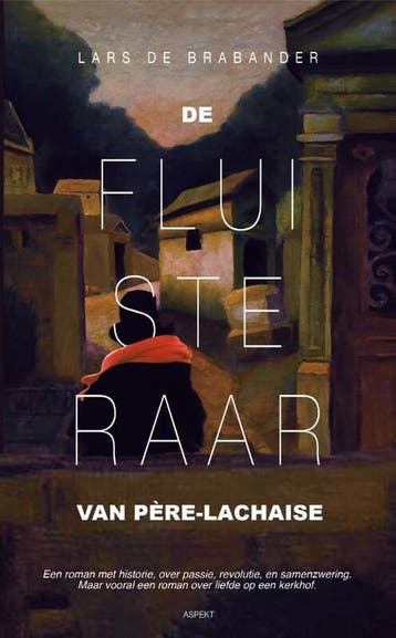 De fluisteraar van Père-Lachaise 9789464249552, Verzenden, Lars de Brabander