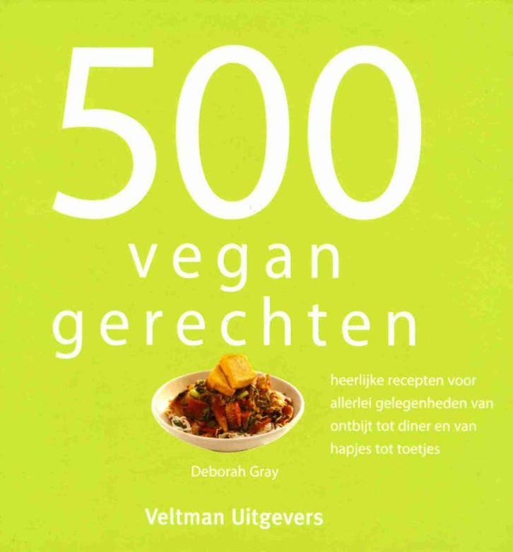 500 vegan gerechten 9789048314461 Deborah Gray, Boeken, Kookboeken, Gelezen, Verzenden