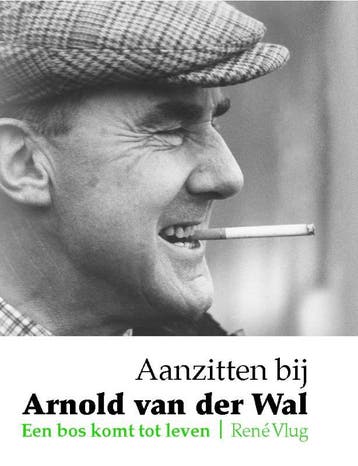 Aanzitten bij Arnold van der Wal / Regio-Boek 9789087881078, Verzenden, Rene Vlug