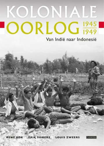 Koloniale oorlog 1945-1949 9789048832552, Boeken, Verzenden, Zo goed als nieuw