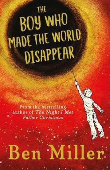 The Boy Who Made the World Disappear 9781471172663, Verzenden, Zo goed als nieuw, Ben Miller