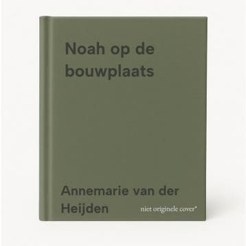 Noah op de bouwplaats 9789044858181, Verzenden, Gelezen, Annemarie van der Heijden